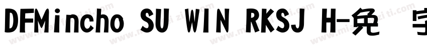 DFMincho SU WIN RKSJ H字体转换